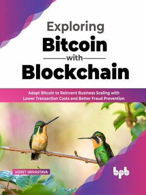 cover image of Exploring Bitcoin with Blockchain
